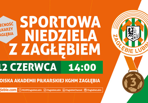 Zapraszamy na Sportową Niedzielę z Zagłębiem