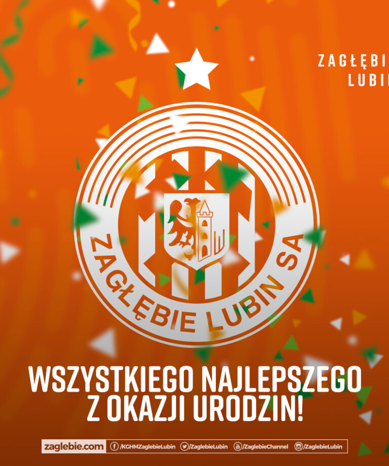 Urodziny Zagłębia Lubin Urodziny Zagłębia Lubin