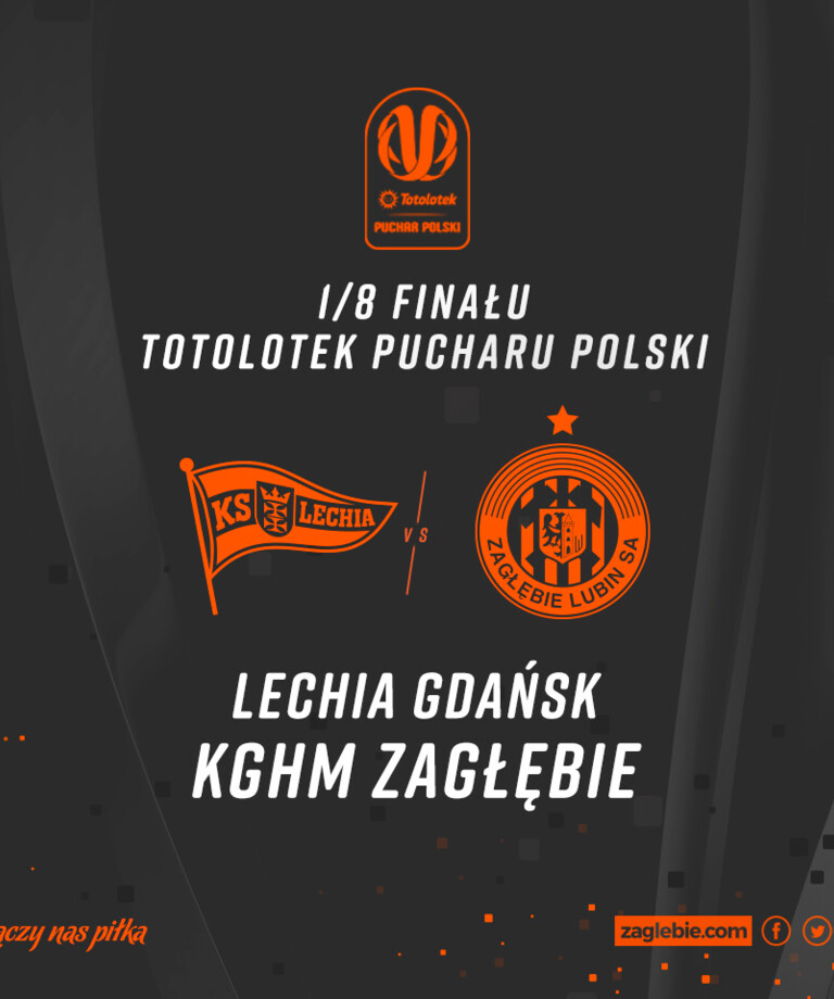 TOTOLOTEK Puchar Polski | Miedziowi jadą do Gdańska TOTOLOTEK Puchar Polski | Miedziowi jadą do Gdańska