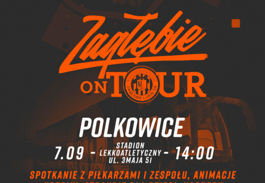 Zagłębie on Tour | Kolejny przystanek - Polkowice