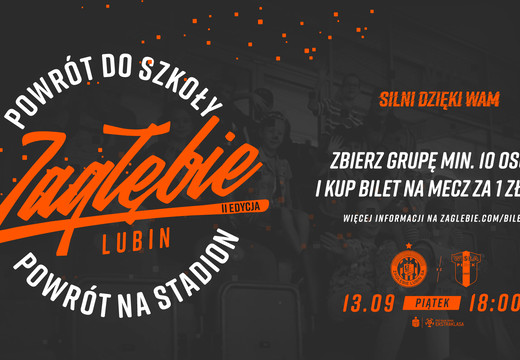 Powrót do szkoły - powrót na stadion II | We wrześniu zapraszamy na mecze piłkarskie KGHM Zagłębie Lubin!