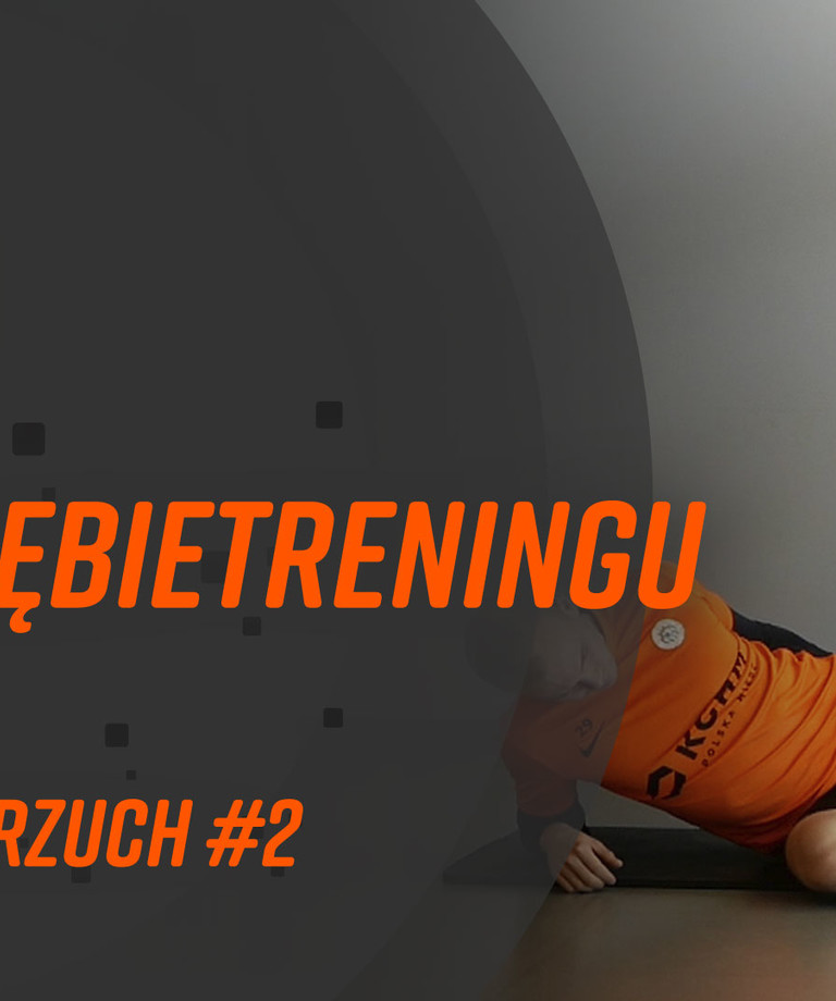 Żelazny Brzuch cz. II | #ZagłębieTreningu Żelazny Brzuch cz. II | #ZagłębieTreningu