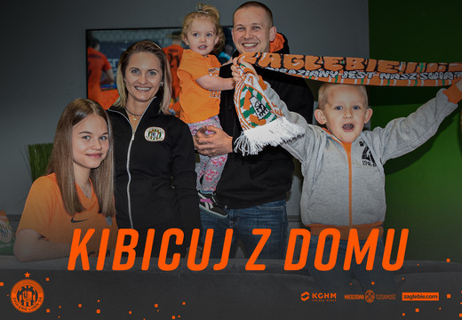 Kibicuj z domu!