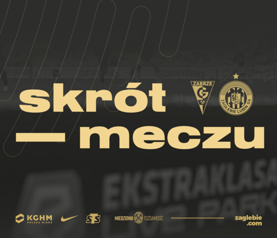 Skrót meczu z Górnikiem Zabrze