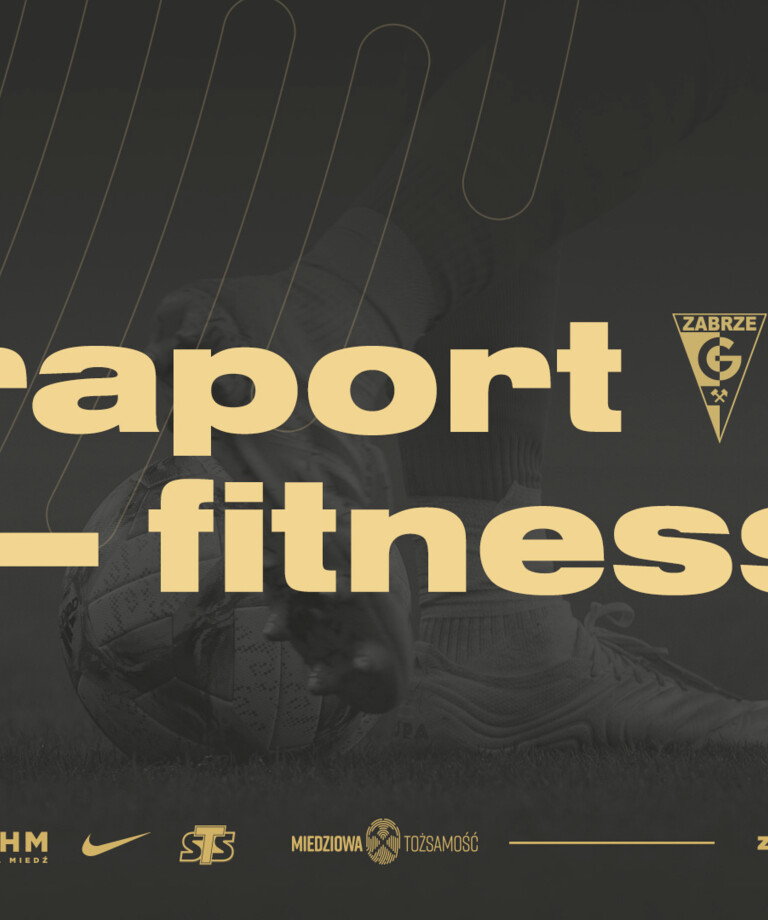 Raport fitness po spotkaniu 13. kolejki Raport fitness po spotkaniu 13. kolejki