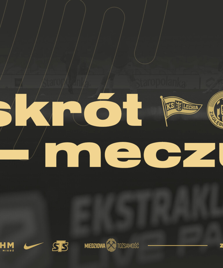 Skrót meczu Lechia Gdańsk - KGHM Zagłębie Lubin