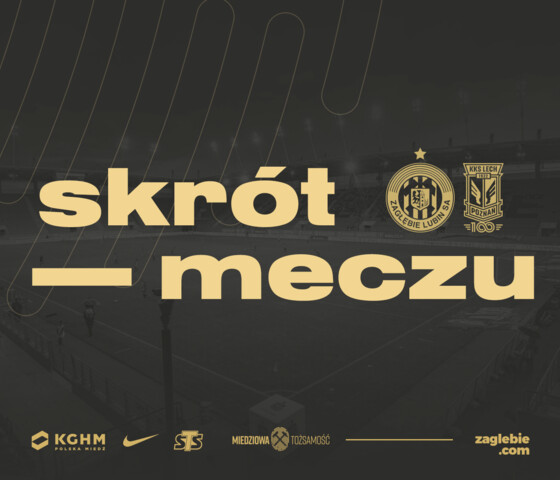 Skrót meczu KGHM Zagłębie Lubin - Lech Poznań