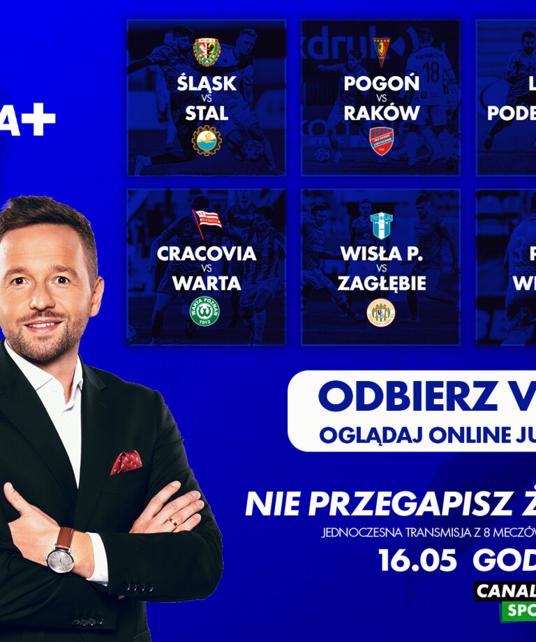 Oglądaj Multiligę+, gdzie chcesz i jak chcesz! Skorzystaj z wyjątkowej oferty CANAL+ online