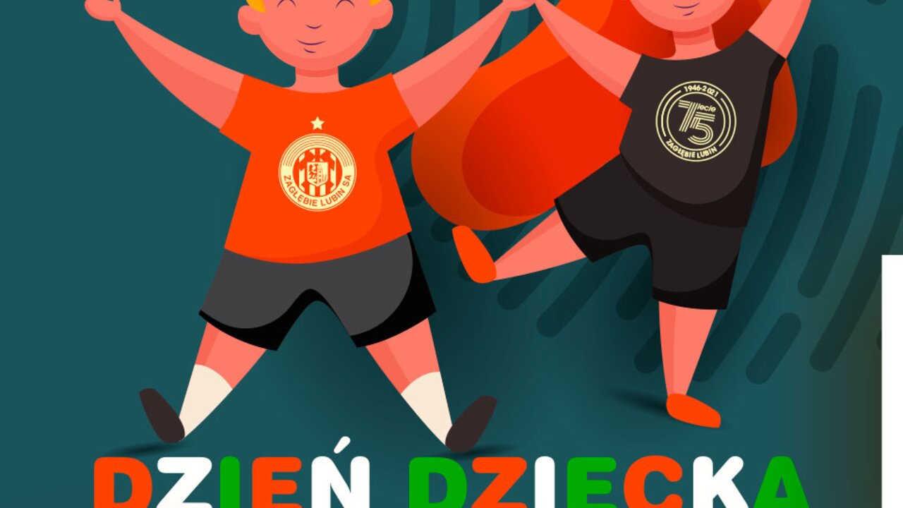 Świętuj Dzień Dziecka z Zagłębiem! Świętuj Dzień Dziecka z Zagłębiem!