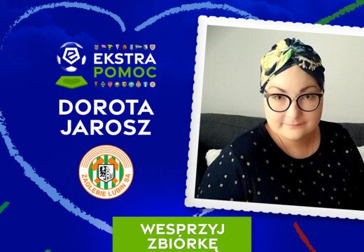 #EkstraPomoc | kluby Ekstraklasy wspierają Dorotę Jarosz