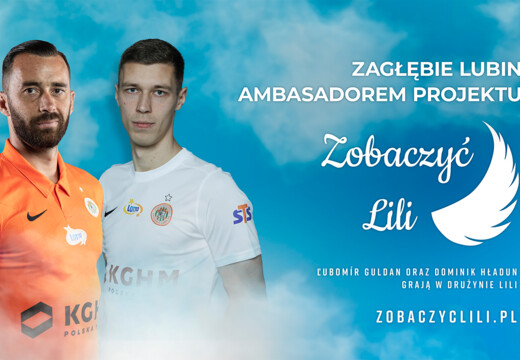 Zagłębie Lubin ambasadorem akcji #ZobaczyćLili