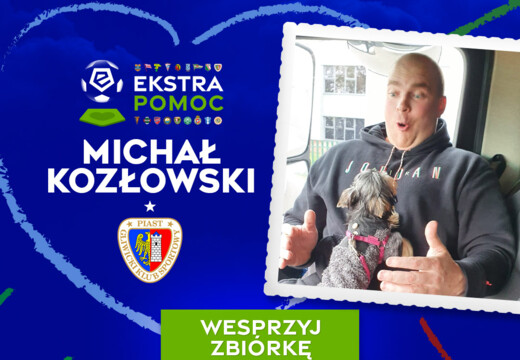 #EkstraPomoc | Kluby Ekstraklasy łączą siły, by pomóc Michałowi Kozłowskiemu