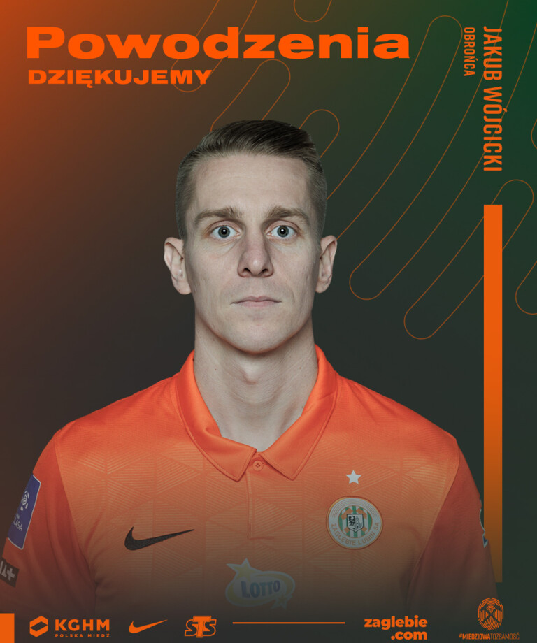 Jakub Wójcicki żegna się z KGHM Zagłębiem Jakub Wójcicki żegna się z KGHM Zagłębiem