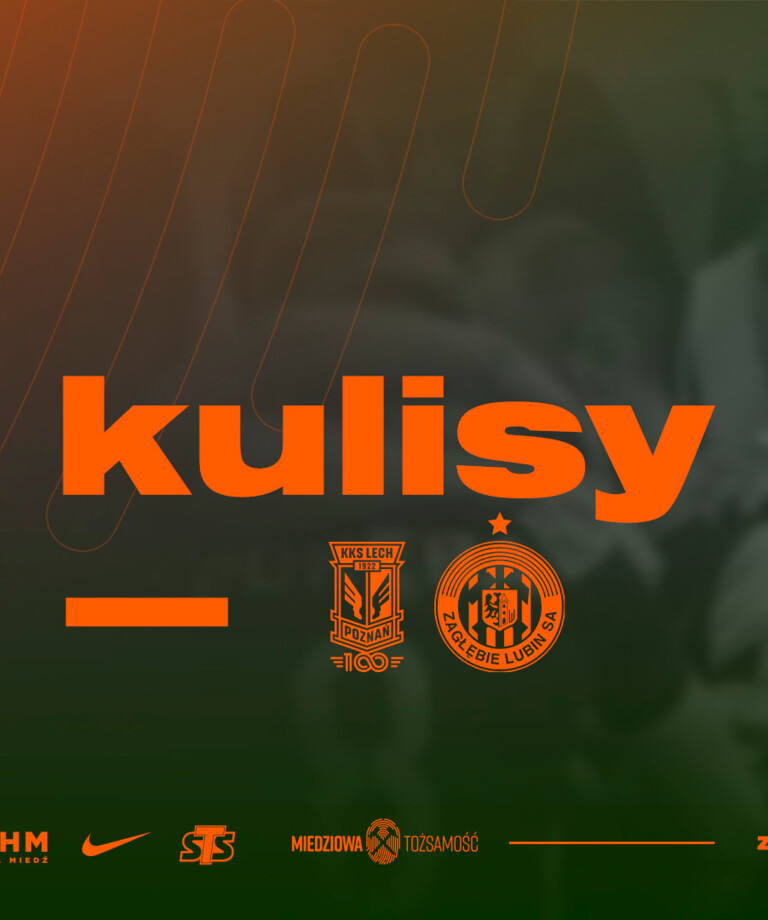 Ostatni mecz sezonu | Kulisy Lech - KGHM Zagłębie Ostatni mecz sezonu | Kulisy Lech - KGHM Zagłębie