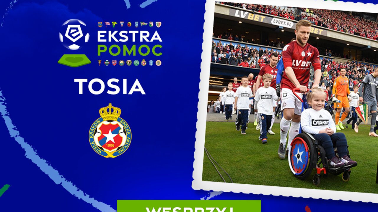 #EkstraPomoc - Kluby Ekstraklasy wspierają Tosię #EkstraPomoc - Kluby Ekstraklasy wspierają Tosię