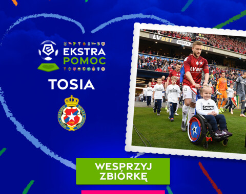 #EkstraPomoc - Kluby Ekstraklasy wspierają Tosię