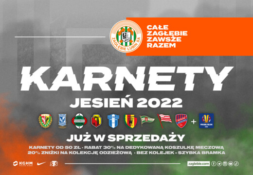 KARNETY JESIEŃ 2022 | Całe Zagłębie Zawsze Razem!