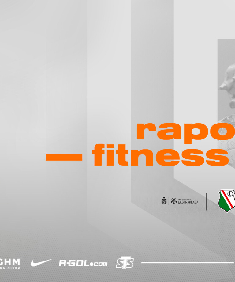 Raport fitness po spotkaniu 2. kolejki Raport fitness po spotkaniu 2. kolejki