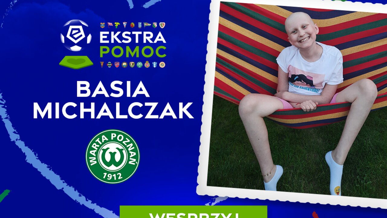 #Ekstrapomoc | Warta Poznań wspiera Basię Michalczak z Grodziska Wielkopolskiego #Ekstrapomoc | Warta Poznań wspiera Basię Michalczak z Grodziska Wielkopolskiego