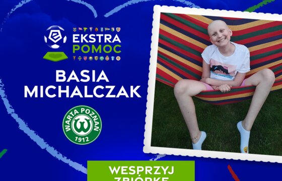 #Ekstrapomoc | Warta Poznań wspiera Basię Michalczak z Grodziska Wielkopolskiego