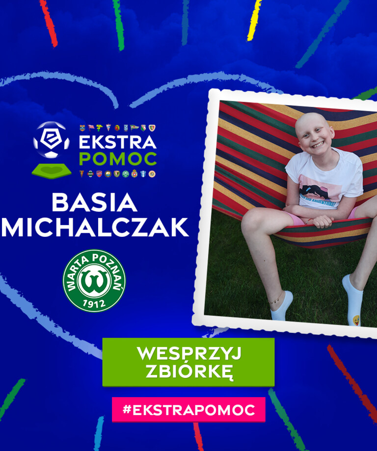 #Ekstrapomoc | Warta Poznań wspiera Basię Michalczak z Grodziska Wielkopolskiego #Ekstrapomoc | Warta Poznań wspiera Basię Michalczak z Grodziska Wielkopolskiego
