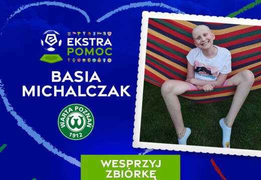 #Ekstrapomoc | Warta Poznań wspiera Basię Michalczak z Grodziska Wielkopolskiego