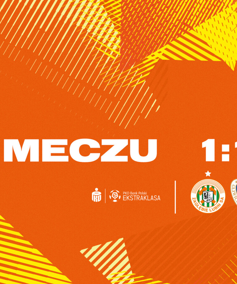 Podział punktów w pierwszym meczu na KGHM Zagłębie Arena Podział punktów w pierwszym meczu na KGHM Zagłębie Arena