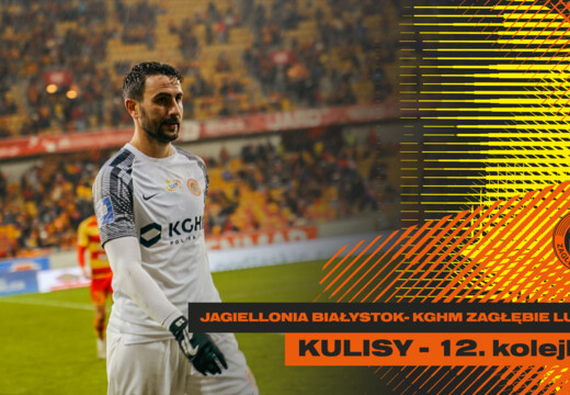 Jagiellonia Białystok - KGHM Zagłębie Lubin | Kulisy meczu