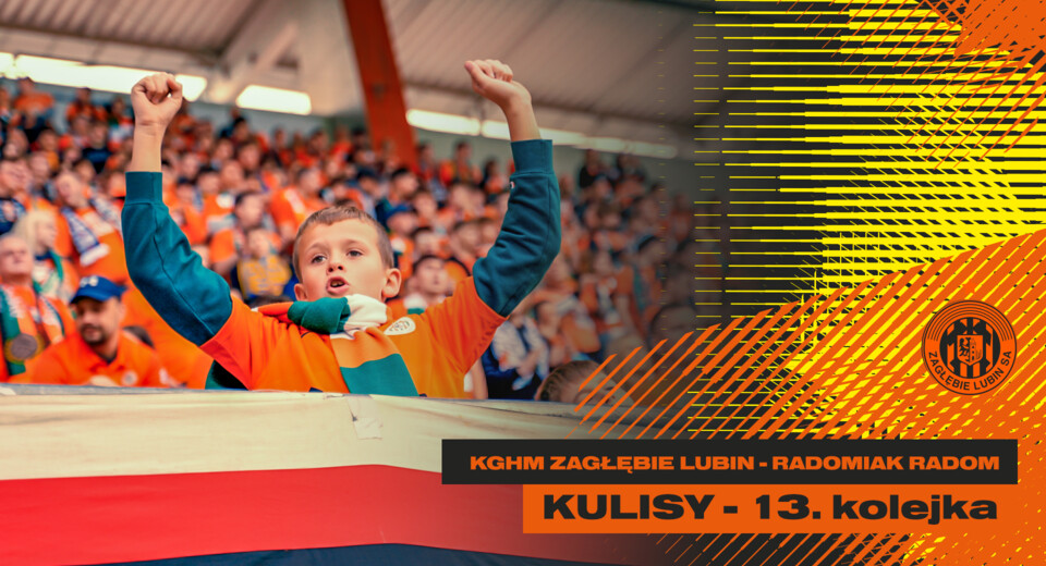 KGHM Zagłębie Lubin - Radomiak Radom | Kulisy meczu