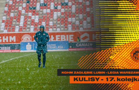 KGHM Zagłębie Lubin - Legia Warszawa | Kulisy meczu