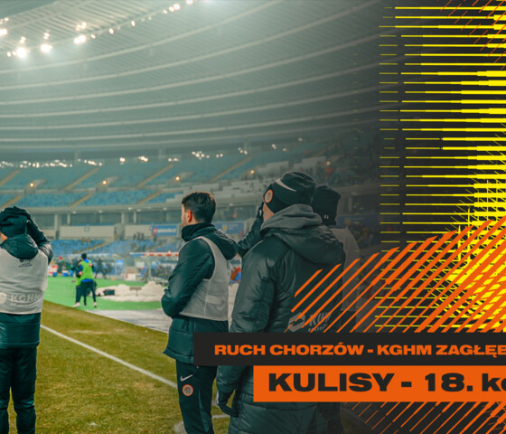 Ruch Chorzów 2:2 KGHM Zagłębie Lubin | Kulisy meczu