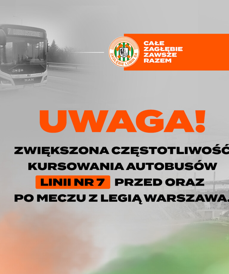 Zwiększona częstotliwość kursowania linii nr 7 w dniu meczu z Legią Zwiększona częstotliwość kursowania linii nr 7 w dniu meczu z Legią
