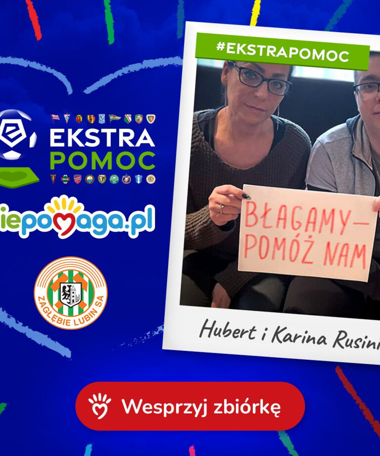 #EkstraPomoc | Wspieramy Karinę i Huberta