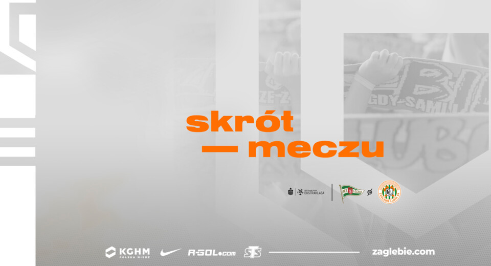 Skrót meczu Lechia Gdańsk - KGHM Zagłębie Lubin