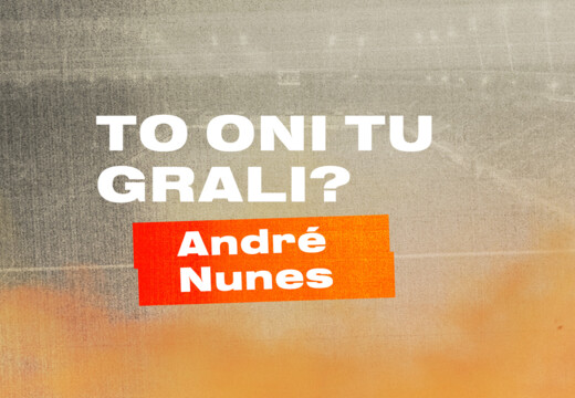 To oni tu grali!? – André Nunes