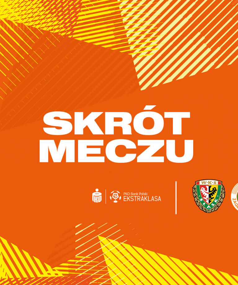 Skrót meczu Śląsk Wrocław - KGHM Zagłębie Lubin