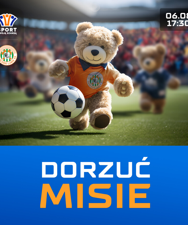 Sponsor Zagłębia wesprze lokalne organizacje pomagające dzieciom - pluszaki wylądują na murawie w meczu z Lechem Sponsor Zagłębia wesprze lokalne organizacje pomagające dzieciom - pluszaki wylądują na murawie w meczu z Lechem
