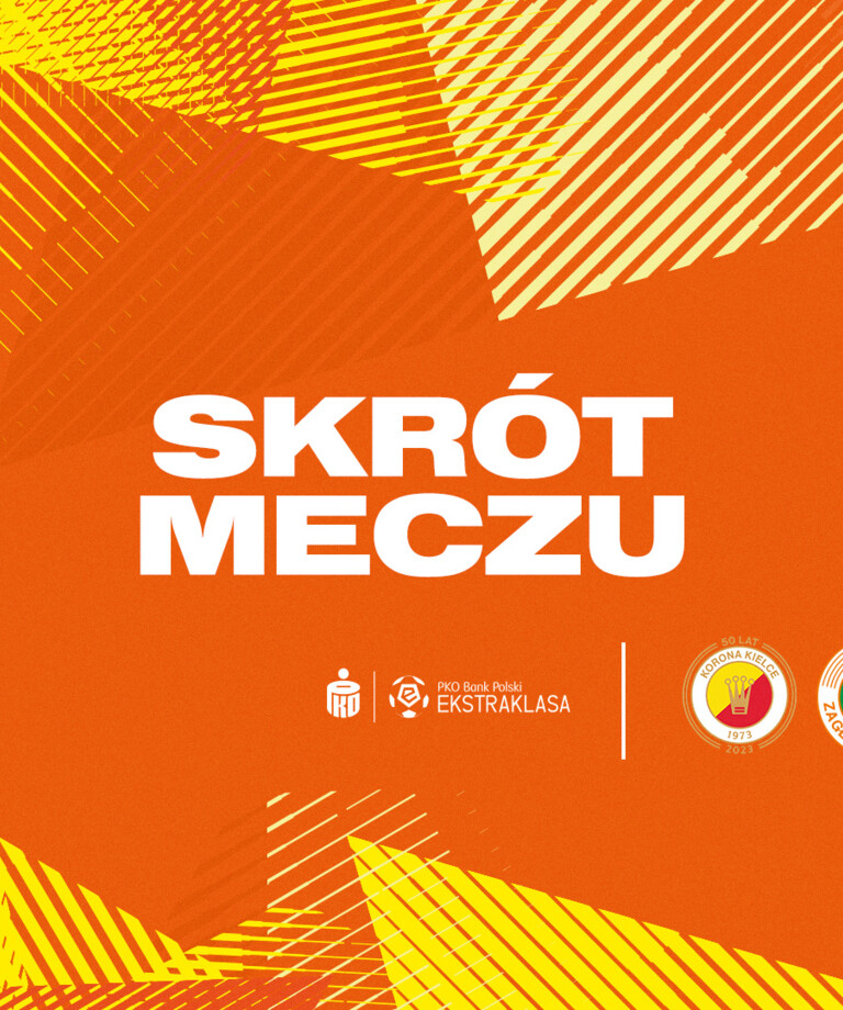 Korona Kielce - KGHM Zagłębie Lubin | Skrót meczu