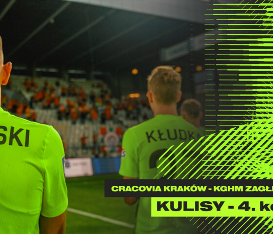Cracovia - KGHM Zagłębie Lubin | Kulisy meczu