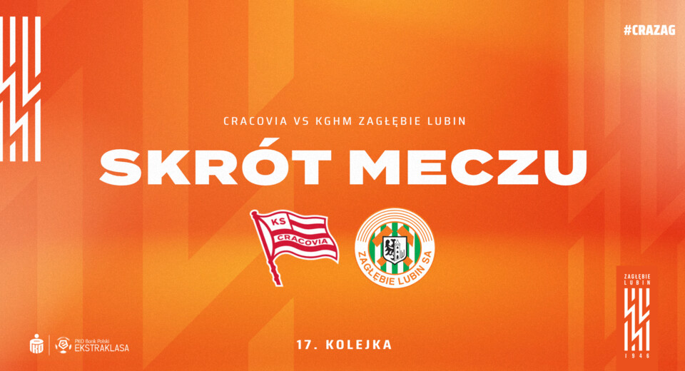 Cracovia - KGHM Zagłębie Lubin | Skrót meczu