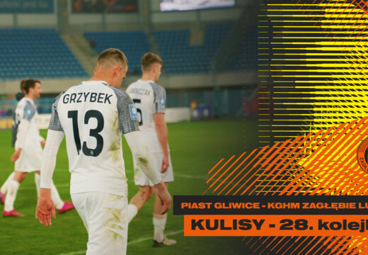 Piast Gliwice - KGHM Zagłębie Lubin | Kulisy meczu