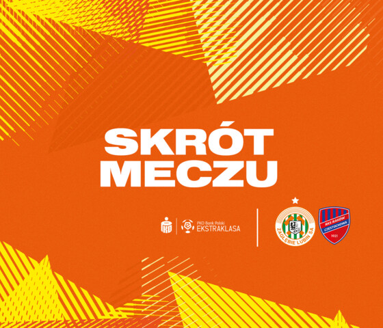 KGHM Zagłębie Lubin - Raków Częstochowa | Skrót meczu