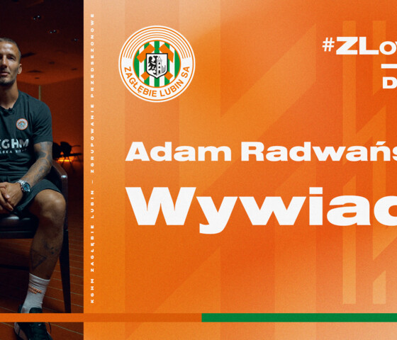Adam Radwański: Jestem zawodnikiem, który zawsze walczy do końca