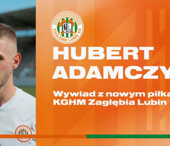 Hubert Adamczyk: Nie mogę się doczekać ciężkiej pracy z zespołem