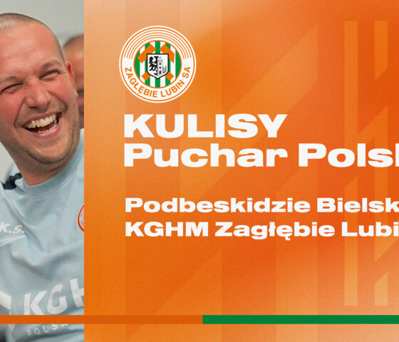 Podbeskidzie Bielsko-Biała - KGHM Zagłębie Lubin | Kulisy meczu