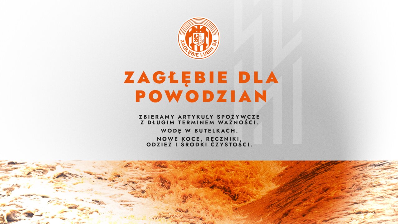 Zagłębie dla powodzian Zagłębie dla powodzian