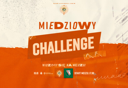  Miedziowy challenge!
