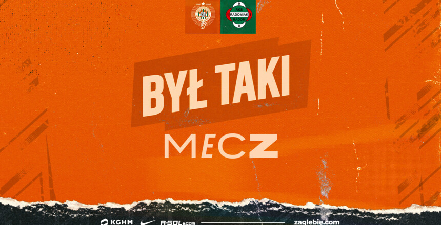 BYŁ TAKI MECZ - Szczęśliwy teren w Radomiu