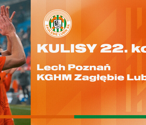 Lech Poznań - KGHM Zagłębie Lubin | Kulisy meczu
