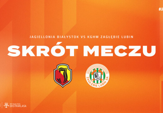 Jagiellonia Białystok - KGHM Zagłębie Lubin | Skrót meczu